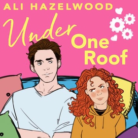 Under One Roof - From the bestselling author of The Love Hypothesis (lydbok) av Ali Hazelwood