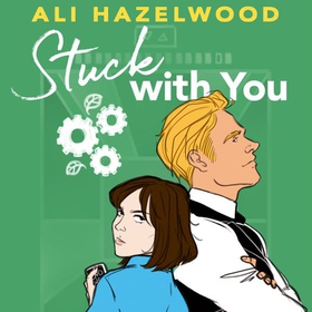 Stuck With You - From the bestselling author of The Love Hypothesis (lydbok) av Ali Hazelwood