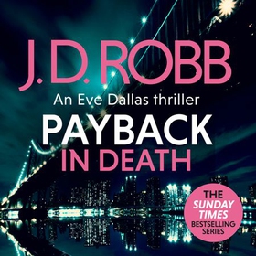 Payback in Death: An Eve Dallas thriller (In Death 57) (lydbok) av J. D. Robb