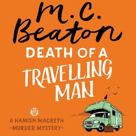 Death of a Travelling Man (lydbok) av M.C. Beaton