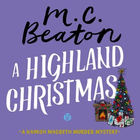 A Highland Christmas (lydbok) av M.C. Beaton