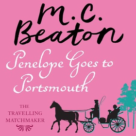 Penelope Goes to Portsmouth (lydbok) av M.C. Beaton