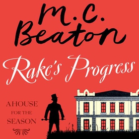Rake's Progress (lydbok) av M.C. Beaton