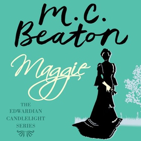 Maggie - Edwardian Candlelight 9 (lydbok) av M.C. Beaton