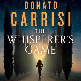The Whisperer's Game (lydbok) av Donato Carrisi