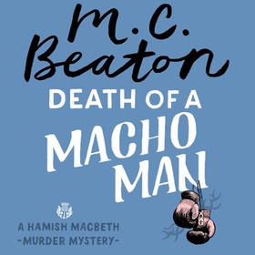 Death of a Macho Man (lydbok) av M.C. Beaton