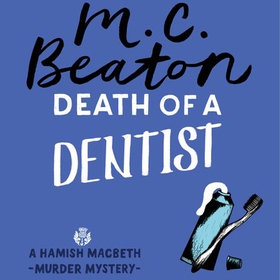 Death of a Dentist (lydbok) av M.C. Beaton