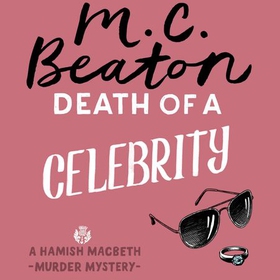 Death of a Celebrity (lydbok) av M.C. Beaton