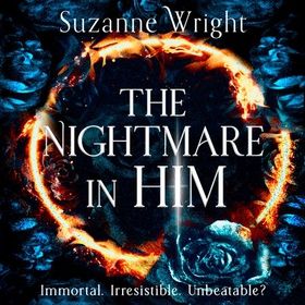 The Nightmare in Him - An addictive world awaits in this spicy fantasy romance . . . (lydbok) av Suzanne Wright