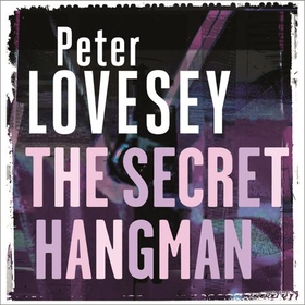 The Secret Hangman - Detective Peter Diamond Book 9 (lydbok) av Peter Lovesey