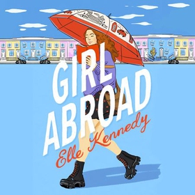 Girl Abroad (lydbok) av Elle Kennedy