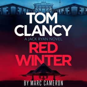 Tom Clancy Red Winter (lydbok) av Marc Cameron