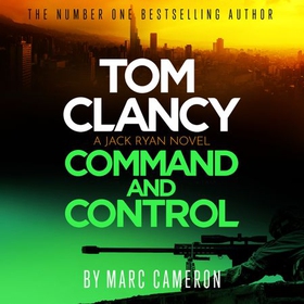 Tom Clancy Command and Control - The tense, superb new Jack Ryan thriller (lydbok) av Marc Cameron
