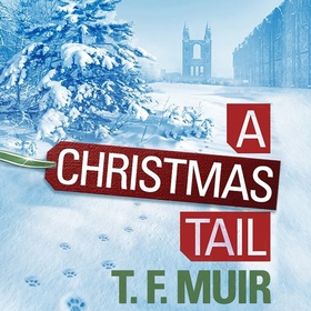 A Christmas Tail (lydbok) av T.F. Muir