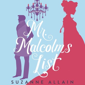 Mr Malcolm's List - a bright and witty Regency romp, perfect for fans of Bridgerton (lydbok) av Suzanne Allain