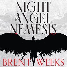 Night Angel Nemesis (lydbok) av Brent Weeks