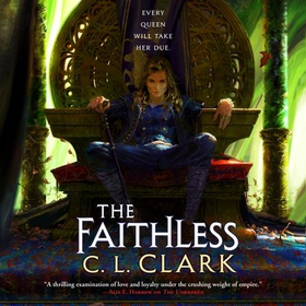 The Faithless - Magic of the Lost, Book 2 (lydbok) av C. L. Clark