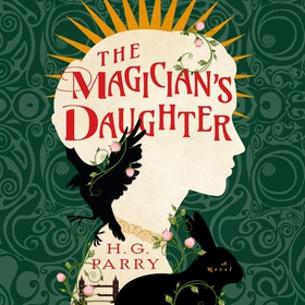 The Magician's Daughter (lydbok) av H. G. Parry