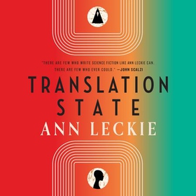 Translation State - Shortlisted for the Hugo Award for Best Novel 2024 (lydbok) av Ann Leckie