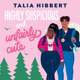 Highly Suspicious and Unfairly Cute - the New York Times bestselling YA romance (lydbok) av Talia Hibbert