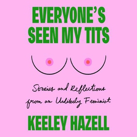 Everyone's Seen My Tits