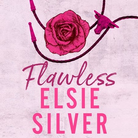 Flawless - The must-read, small-town romance and TikTok bestseller! (lydbok) av Elsie Silver
