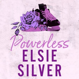 Powerless - The must-read, small-town romance and TikTok bestseller! (lydbok) av Elsie Silver