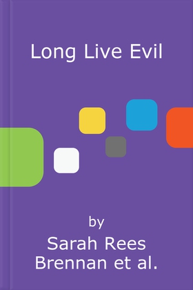 Long Live Evil