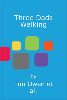 Three Dads Walking