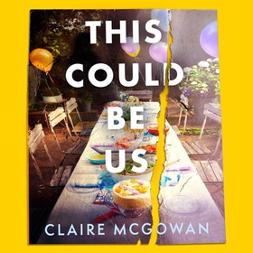 This Could Be Us - An extraordinarily moving story from a bestselling author (lydbok) av Claire McGowan