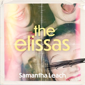 The Elissas (lydbok) av Samantha Leach