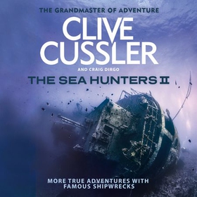 The Sea Hunters 2 (lydbok) av Clive Cussler