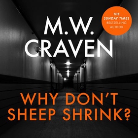 Why Don't Sheep Shrink? (lydbok) av M. W. Craven