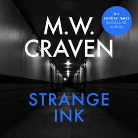 Strange Ink (lydbok) av M. W. Craven