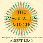 The Imagination Muscle