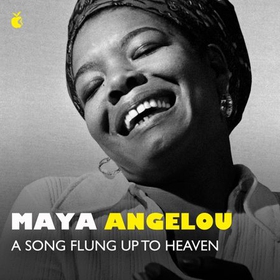A Song Flung Up to Heaven (lydbok) av Maya Angelou