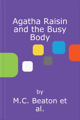 Agatha Raisin and the Busy Body (lydbok) av M.C. Beaton