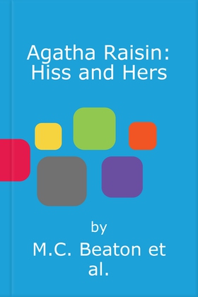 Agatha Raisin: Hiss and Hers (lydbok) av M.C. Beaton