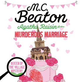 Agatha Raisin and the Murderous Marriage