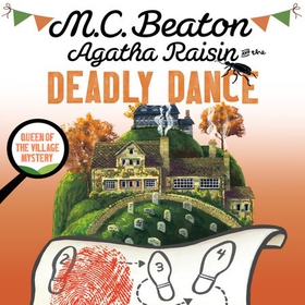 Agatha Raisin and the Deadly Dance