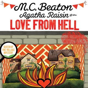 Agatha Raisin and the Love from Hell