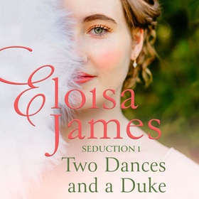 Two Dances and a Duke (lydbok) av Eloisa James