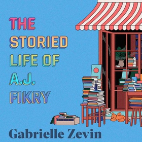 The Storied Life of A.J. Fikry (lydbok) av Gabrielle Zevin