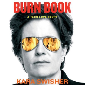 Burn Book (lydbok) av Kara Swisher