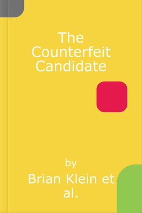 The Counterfeit Candidate (lydbok) av Brian Klein