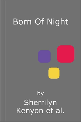 Born Of Night - Number 1 in series (lydbok) av Sherrilyn Kenyon
