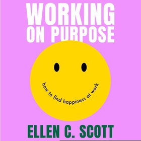 Working on Purpose