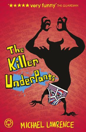 The Killer Underpants (ebok) av Michael Lawrence