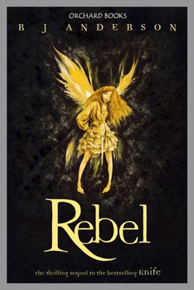 Rebel - Book 2 (ebok) av R.J. Anderson