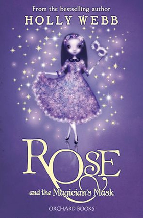 Rose and the Magician's Mask - Book 3 (ebok) av Holly Webb